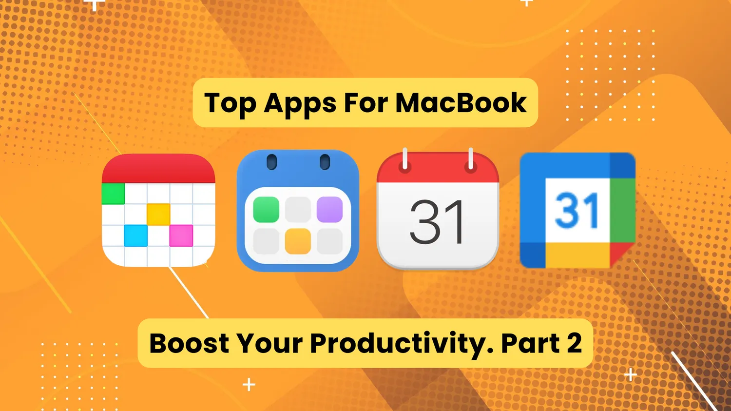 Boost Your Productivity with Top Apps for MacBook. Calendars Apps Logos
