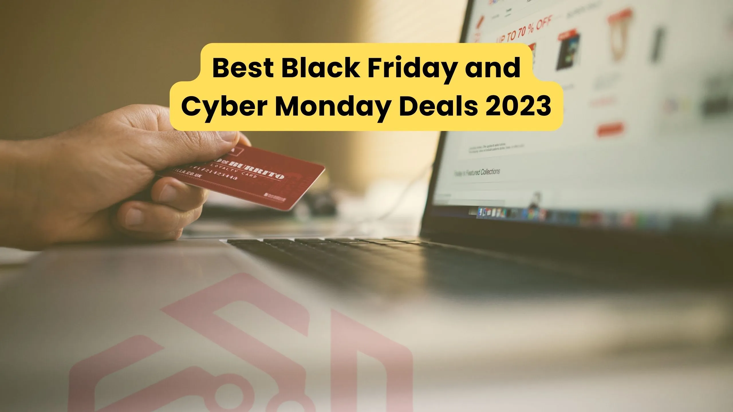 Best Black Friday and Cyber Monday Deals 2023